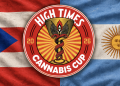 High Times Cannabis Cup Lands in Latin America: Argentina in October, Puerto Rico in December